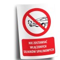 Naklejka 20x30 cm NIE ZOSTAWIAĆ WŁĄCZONYCH SILNIKÓW SPALINOWYCH