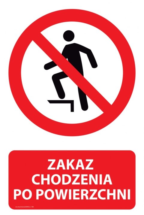 Naklejka 20x30 cm ZAKAZ CHODZENIA PO POWIERZCHNI Naklejka 20x30 cm ZAKAZ CHODZENIA PO POWIERZCHNI