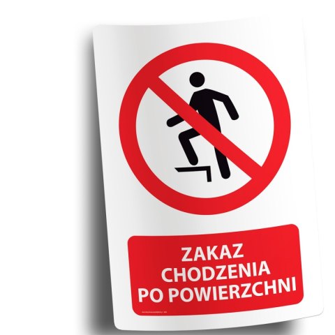 Naklejka 20x30 cm ZAKAZ CHODZENIA PO POWIERZCHNI Naklejka 20x30 cm ZAKAZ CHODZENIA PO POWIERZCHNI