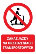 Naklejka 20x30 cm ZAKAZ JAZDY NA URZĄDZENIACH TRANSPORTOWYCH