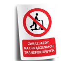 Naklejka 20x30 cm ZAKAZ JAZDY NA URZĄDZENIACH TRANSPORTOWYCH