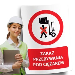 Naklejka 20x30 cm ZAKAZ PRZEBYWANIA POD CIĘŻAREM