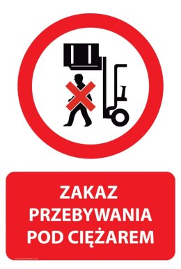 Naklejka 20x30 cm ZAKAZ PRZEBYWANIA POD CIĘŻAREM