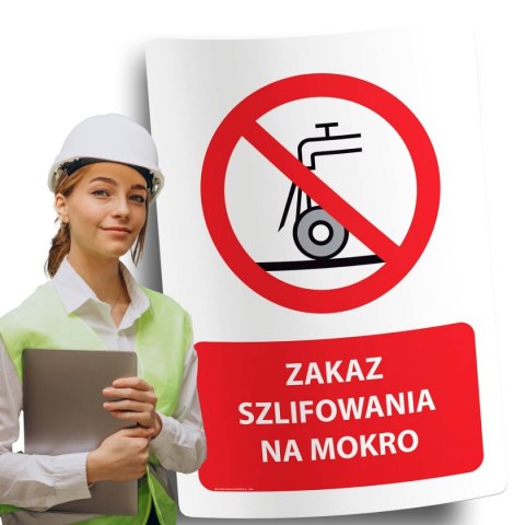 Naklejka 20x30 cm ZAKAZ SZLIFOWANIA NA MOKRO Naklejka 20x30 cm ZAKAZ SZLIFOWANIA NA MOKRO