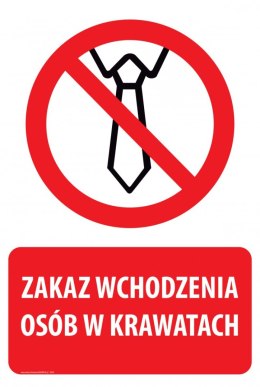 Naklejka 20x30 cm ZAKAZ WCHODZENIA OSÓB W KRAWATACH