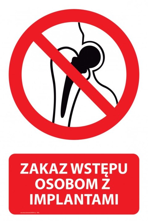 Naklejka 20x30 cm ZAKAZ WSTĘPU OSOBOM Z IMPLANTAMI Naklejka 20x30 cm ZAKAZ WSTĘPU OSOBOM Z IMPLANTAMI