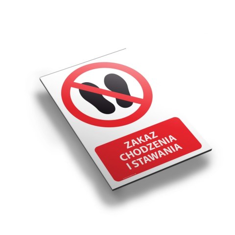 Tablica PVC 20x30 cm ZAKAZ CHODZENIA I STAWANIA Tablica PVC 20x30 cm ZAKAZ CHODZENIA I STAWANIA