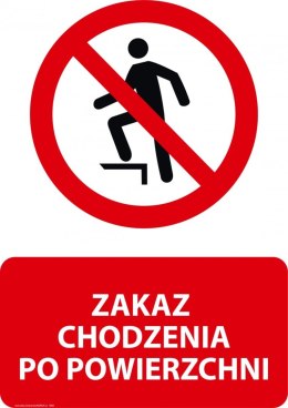 Tablica PVC 20x30 cm ZAKAZ CHODZENIA PO POWIERZCHNI