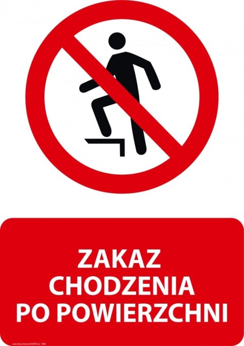 Tablica PVC 20x30 cm ZAKAZ CHODZENIA PO POWIERZCHNI Tablica PVC 20x30 cm ZAKAZ CHODZENIA PO POWIERZCHNI