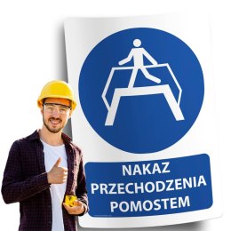 Naklejka 20x30 cm NAKAZ PRZECHODZENIA POMOSTEM
