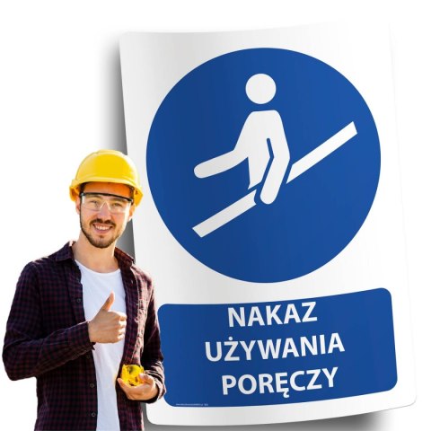 Naklejka 20x30 cm NAKAZ UŻYWANIA PORĘCZY Naklejka 20x30 cm NAKAZ UŻYWANIA PORĘCZY