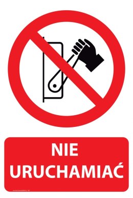 Naklejka 20x30 cm NIE URUCHAMIAĆ