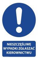 Naklejka 20x30 cm NIESZCZĘŚLIWE WYPADKI ZGŁASZAĆ KIEROWNICTWU