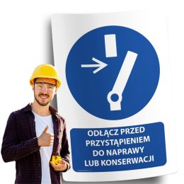 Naklejka 20x30 cm ODŁĄCZ PRZED PRZYSTĄPIENIEM DO NAPRAWY LUB KONSERWACJI