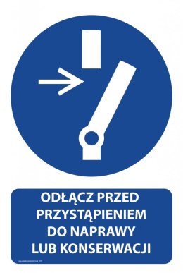 Naklejka 20x30 cm ODŁĄCZ PRZED PRZYSTĄPIENIEM DO NAPRAWY LUB KONSERWACJI