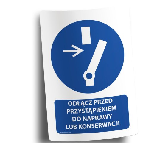 Naklejka 20x30 cm ODŁĄCZ PRZED PRZYSTĄPIENIEM DO NAPRAWY LUB KONSERWACJI Naklejka 20x30 cm ODŁĄCZ PRZED PRZYSTĄPIENIEM DO NAPRAWY LUB KONSERWACJI