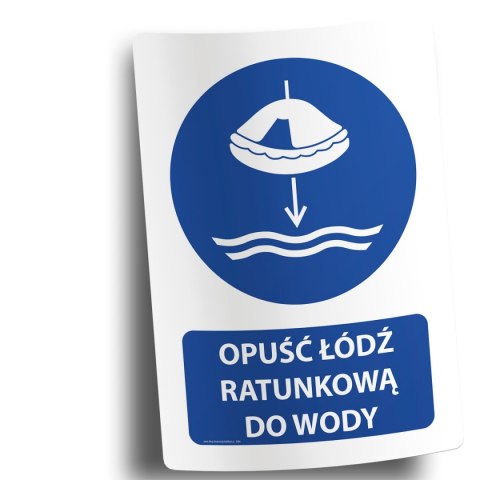 Naklejka 20x30 cm OPUŚĆ ŁÓDŹ RATUNKOWĄ DO WODY Naklejka 20x30 cm OPUŚĆ ŁÓDŹ RATUNKOWĄ DO WODY