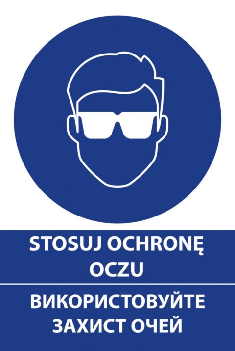 Naklejka 20x30 cm STOSUJ OCHRONĘ OCZU Naklejka 20x30 cm STOSUJ OCHRONĘ OCZU