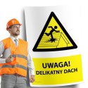 Naklejka 20x30 cm UWAGA DELIKATNY DACH
