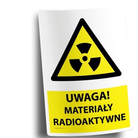 Naklejka 20x30 cm UWAGA MATERIAŁY RADIOAKTYWNE Naklejka 20x30 cm UWAGA MATERIAŁY RADIOAKTYWNE