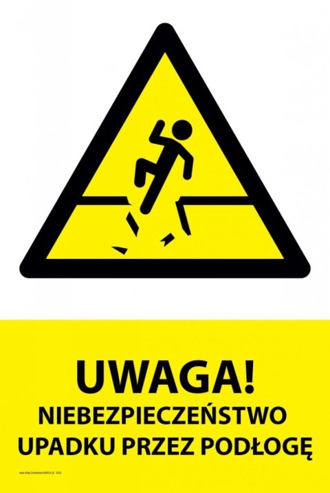Naklejka 20x30 cm UWAGA NIEBEZPIECZEŃSTWO UPADKU PRZEZ PODŁOGĘ Naklejka 20x30 cm UWAGA NIEBEZPIECZEŃSTWO UPADKU PRZEZ PODŁOGĘ