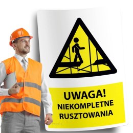 Naklejka 20x30 cm UWAGA NIEKOMPLETNE RUSZTOWANIE