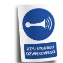 Naklejka 20x30 cm UŻYJ SYGNAŁU DŹWIĘKOWEGO