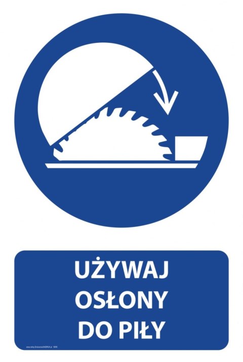 Naklejka 20x30 cm UŻYWAJ OSŁONY DO PIŁY Naklejka 20x30 cm UŻYWAJ OSŁONY DO PIŁY