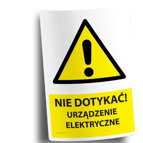 Naklejka 20x30cm NIE DOTYKAĆ URZĄDZENIE ELEKTRYCZNE Naklejka 20x30cm NIE DOTYKAĆ URZĄDZENIE ELEKTRYCZNE