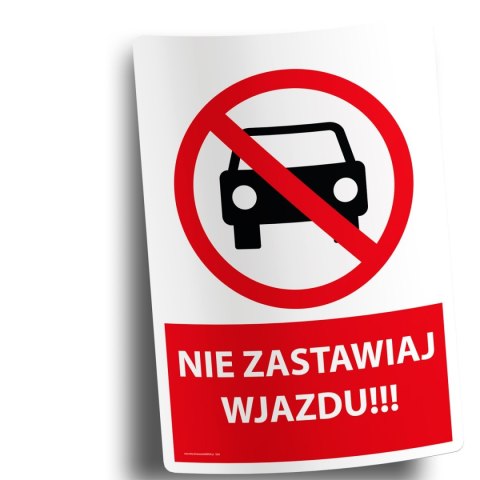 Naklejka 20x30cm NIE ZASTAWIAJ WJAZDU Naklejka 20x30cm NIE ZASTAWIAJ WJAZDU