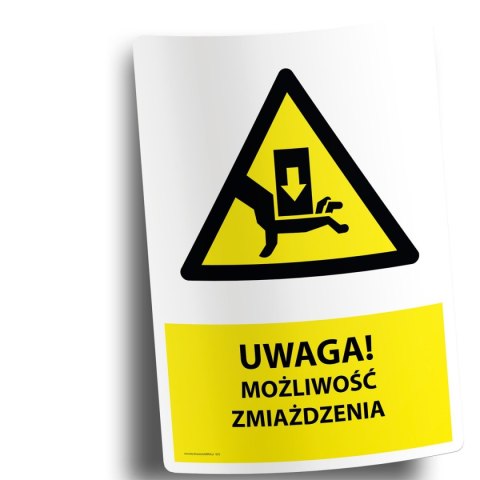 Naklejka 20x30cm UWAGA MOŻLIWOŚĆ ZMIAŻDŻENIA Naklejka 20x30cm UWAGA MOŻLIWOŚĆ ZMIAŻDŻENIA