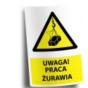 Naklejka 20x30cm UWAGA PRACA ŻURAWIA Naklejka 20x30cm UWAGA PRACA ŻURAWIA