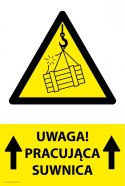 Naklejka 20x30cm UWAGA PRACUJĄCA SUWNICA