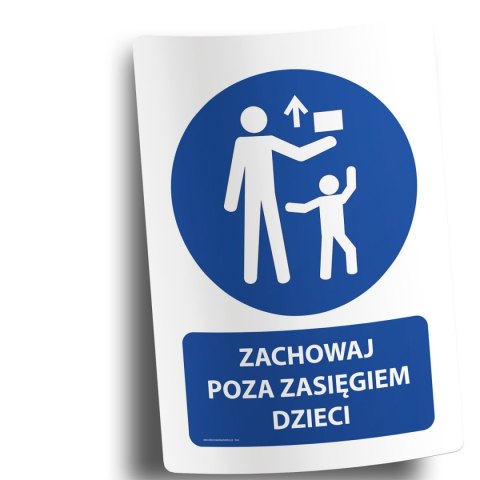 Naklejka 20x30cm ZACHOWAJ POZA ZASIĘGIEM DZIECI Naklejka 20x30cm ZACHOWAJ POZA ZASIĘGIEM DZIECI