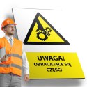 Tablica 20x30cm UWAGA OBRACAJĄCE SIĘ CZĘŚCI