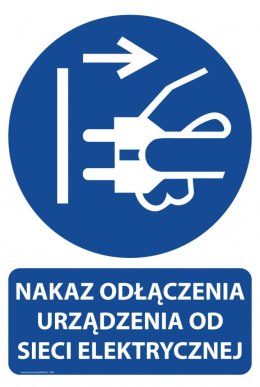 Tablica PVC 20x30 cm NAKAZ ODŁĄCZENIA URZĄDZENIA OD SIECI ELEKTRYCZNEJ