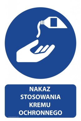Tablica PVC 20x30 cm NAKAZ STOSOWANIA KREMU OCHRONNEGO