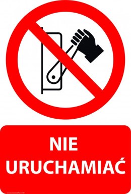 Tablica PVC 20x30 cm NIE URUCHAMIAĆ