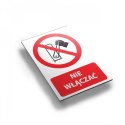 Tablica PVC 20x30 cm NIE WŁĄCZAĆ