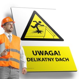 Tablica PVC 20x30 cm UWAGA DELIKATNY DACH