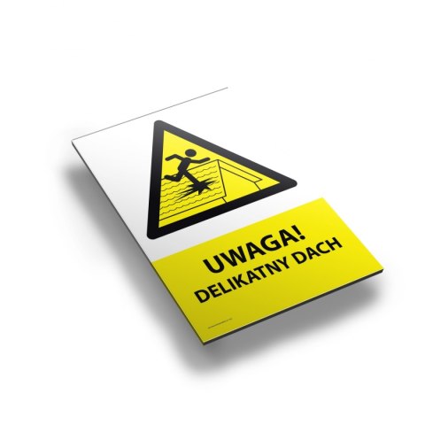 Tablica PVC 20x30 cm UWAGA DELIKATNY DACH Tablica PVC 20x30 cm UWAGA DELIKATNY DACH