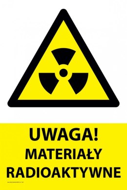 Tablica PVC 20x30 cm UWAGA MATERIAŁY RADIOAKTYWNE