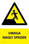Tablica PVC 20x30 cm UWAGA NAGŁY SPADEK
