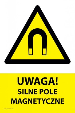 Tablica PVC 20x30 cm UWAGA SILNE POLE MAGNETYCZNE