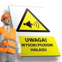Tablica PVC 20x30 cm UWAGA WYSOKI POZIOM HAŁASU