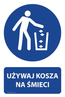 Tablica PVC 20x30 cm UŻYWAJ KOSZA NA ŚMIECI