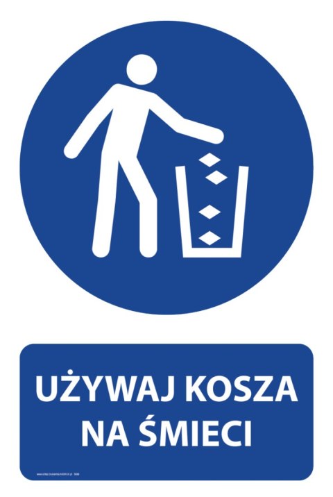 Tablica PVC 20x30 cm UŻYWAJ KOSZA NA ŚMIECI Tablica PVC 20x30 cm UŻYWAJ KOSZA NA ŚMIECI