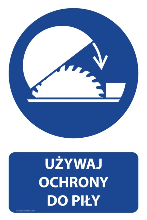 Tablica PVC 20x30 cm UŻYWAJ OCHRONY DO PIŁY Tablica PVC 20x30 cm UŻYWAJ OCHRONY DO PIŁY