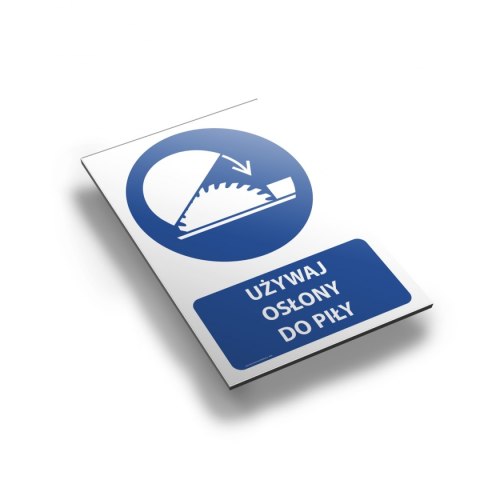 Tablica PVC 20x30 cm UŻYWAJ OCHRONY DO PIŁY Tablica PVC 20x30 cm UŻYWAJ OCHRONY DO PIŁY