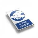 Tablica PVC 20x30 cm UŻYWAJ PORĘCZY